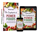 Encyclopedia of Power Foods™ – Ancient Oriental Secrets for Natural Healing & Vitality