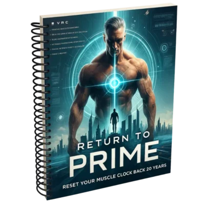 Return to Prime™: Muscle Reboot System for Men Over 40